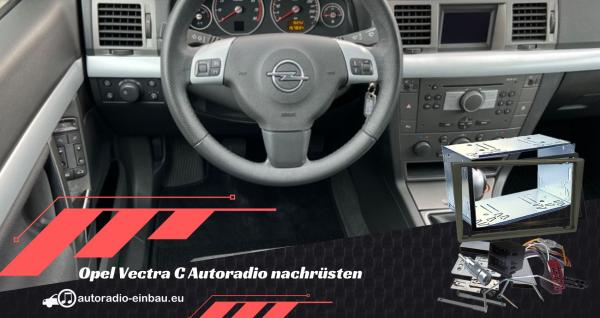 Opel Vectra C Radio nachrüsten Einbau Tipps 1 oder 2 DIN