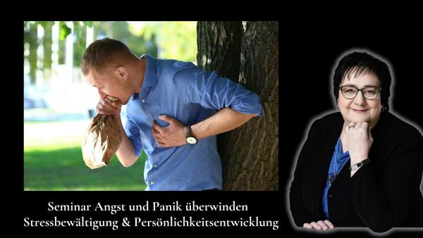 Stressmanagement-Seminar: Angst & Panik