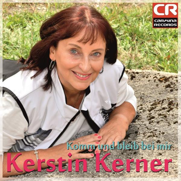 Das neue Lied von Kerstin Kerner - Komm und bleib bei mir 