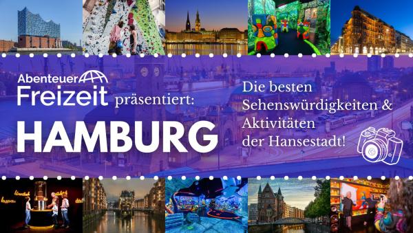 Entdecke Hamburgs Perlen: Mit AbenteuerFreizeit zu den Top Aktivitäten und Sehenswürdigkeiten in Hamburg