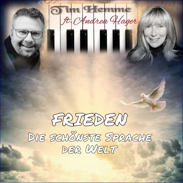 Tim Hemme feat. Andrea Hager - FRIEDEN die schönste Sprache der Welt 