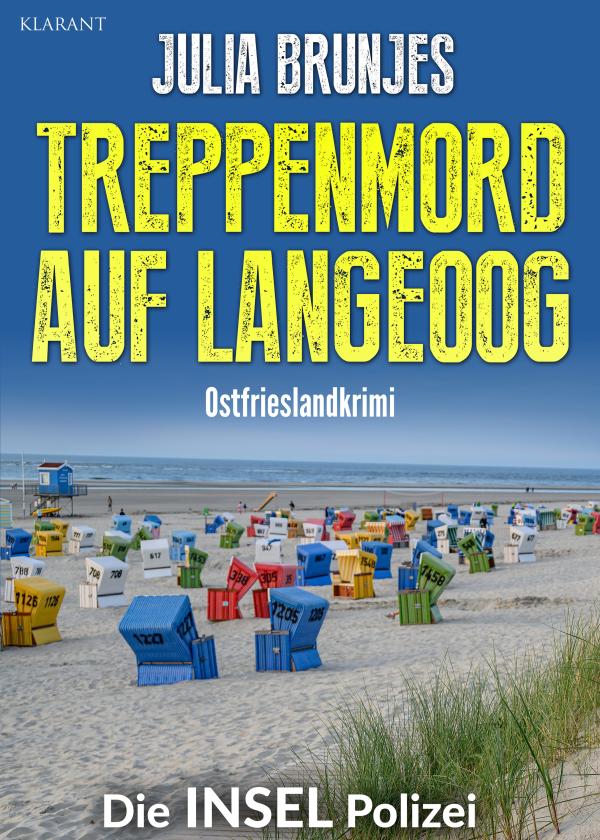 Ostfrieslandkrimi "Treppenmord auf Langeoog" von Julia Brunjes im Klarant Verlag