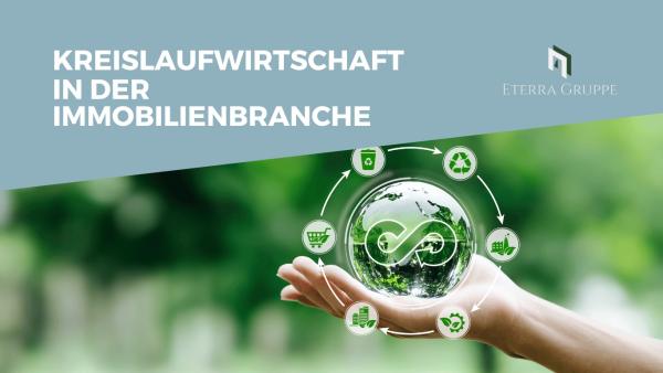 Kreislaufwirtschaft in der Immobilienbranche: Rohstoffe recyceln und wiederverwenden