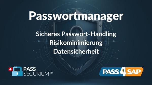 Passwortmanager: "Must-have" für private Nutzer und Unternehmen.