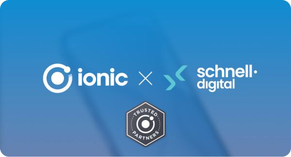 Hybrid- und Web-Apps: schnell.digital ist Ionic Partner