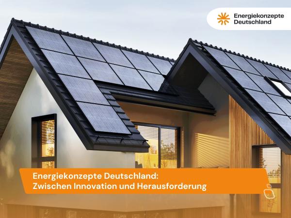 Energiekonzepte Deutschland: Zwischen Innovation und Herausforderung