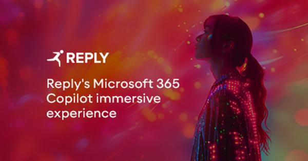 REPLY präsentiert die M365 Copilot Immersive Experience auf der XCHANGE 2024 in Mailand 