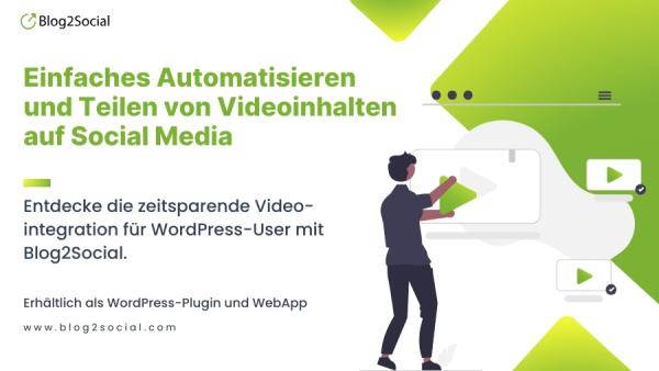 Effizienzsteigerung im Social-Media-Management: Zeitsparende Videointegration für WordPress-User