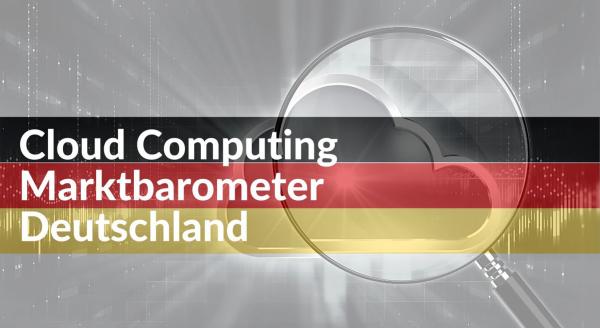 Cloud Computing Marktbarometer Deutschland 2024: Die Ergebnisse liegen vor