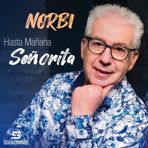 Norbi präsentiert seinen Sommerhit "Hasta Mañana Señorita" 