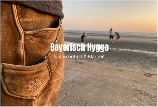 Bayerisch Hygge: Besser wohnen und entspannter leben