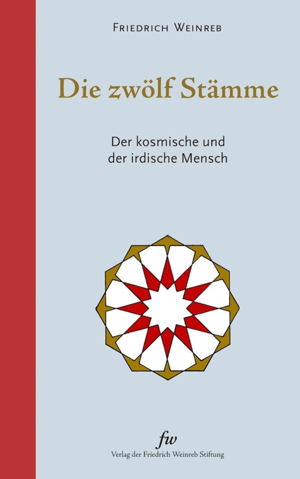 Zeitloses Wissen aus alten Quellen. Die Neuherausgabe von "Die zwölf Stämme" von Friedrich Weinreb