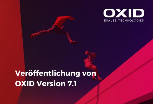 OXID Version 7.1 ab sofort verfügbar