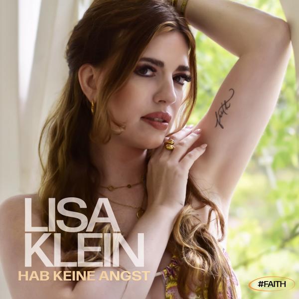 Lisa Klein - Newcomerin im Deutschen Pop Schlager veröffentlicht neue Single "Hab keine Angst"