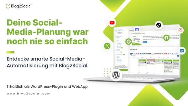 Effiziente Social-Media-Automatisierung für WordPress-Websites: Blog2Social-Plugin vereinfacht Social-Media-Management