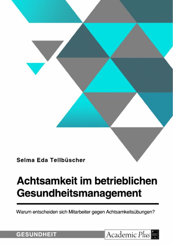 Achtsamkeitskonzepte in Unternehmen als Weg aus dem Stress?