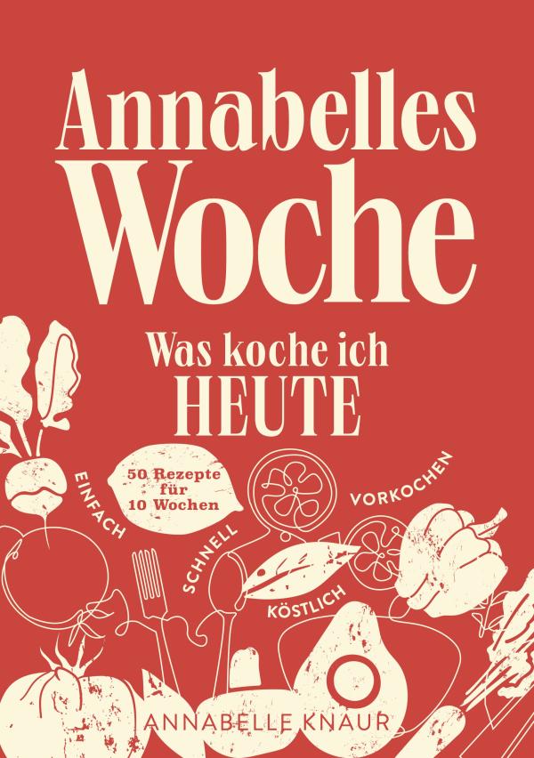 Ein Kochbuch für die stressfreie Alltagsküche