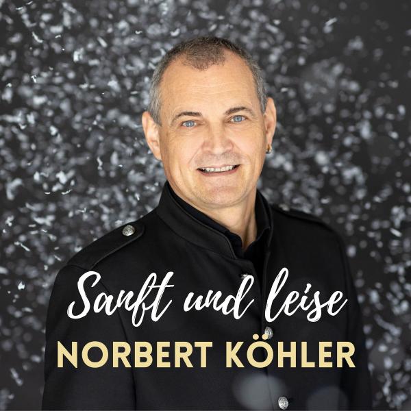 Norbert Köhler verzaubert mit neuer Weihnachtsballade "Sanft und Leise". VÖ am 08.11.2024