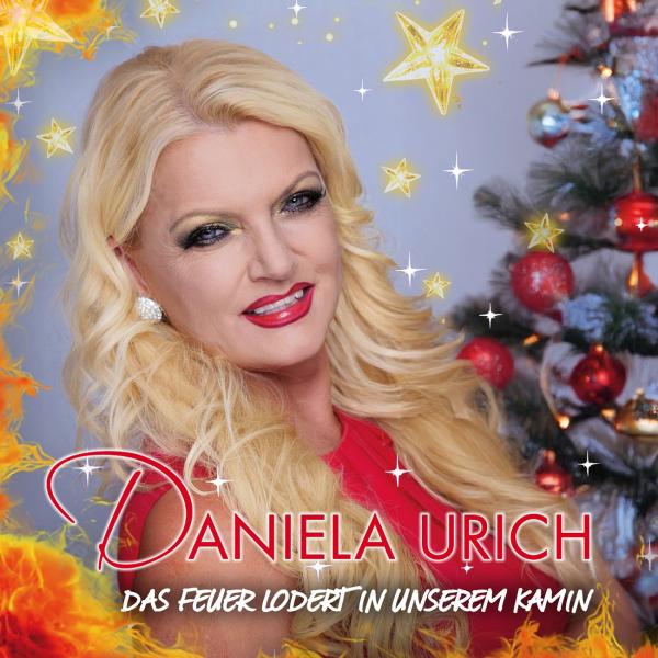 Das Feuer lodert in unserem Kamin - das Lied zum Fest von Daniela Urich