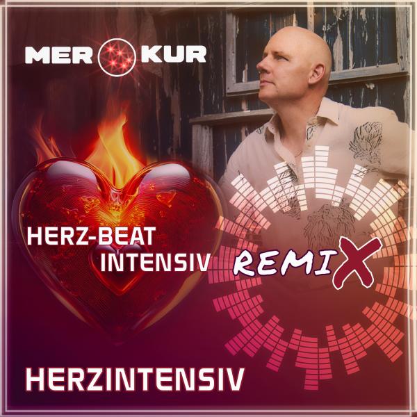 Herzintensiv - die 2 Remixe von Merkur 