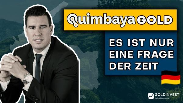 Quimbaya Gold - Die nächste große Erfolgsstory aus Kolumbien?