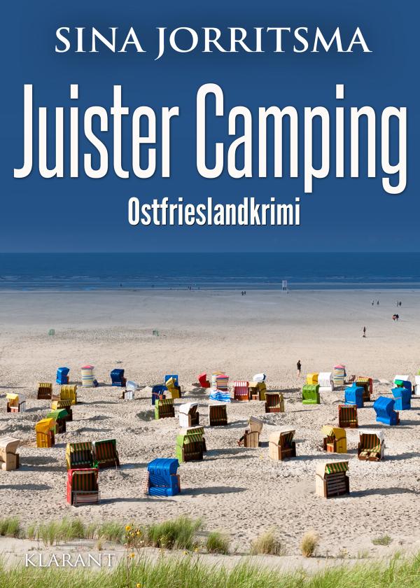 Neuerscheinung: Ostfrieslandkrimi "Juister Camping" von Sina Jorritsma im Klarant Verlag