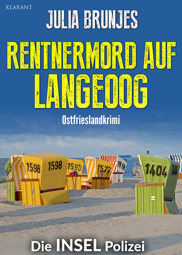 Neuerscheinung: Ostfrieslandkrimi "Rentermord auf Langeoog" von Julia Brunjes im Klarant Verlag