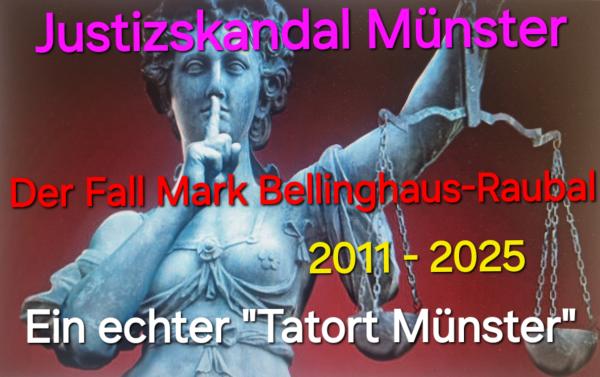 Justizskandal Münster: Mark Bellinghaus-Raubal wendet sich mit openPetition an die Öffentlichkeit