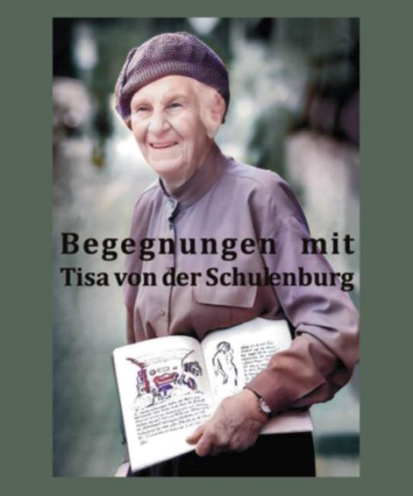 Neuerscheinung im Mai 2025 Neues Buch: Begegnungen mit Tisa von der Schulenburg