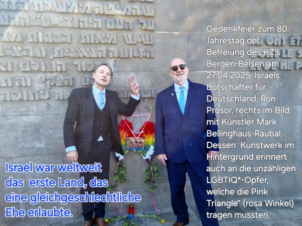 Israels Botschafter in Deutschland, Ron Prosor und Künstler/Aktivist Mark Bellinghaus-Raubal nach der Kranzniederlegung im ehemaligen KZ Bergen-Belsen am 27.04.2025 Zum 80. Jahrestag des 2. Weltkriegs-Ende und Sieg über Hitler-Deutschland am 08. Mai 1945