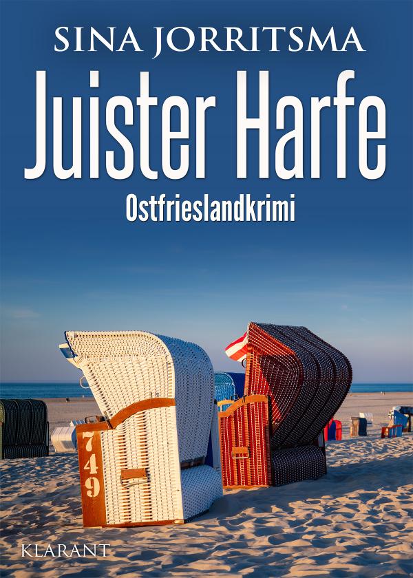 Neuerscheinung: Ostfrieslandkrimi "Juister Harfe" von Sina Jorritsma im Klarant Verlag