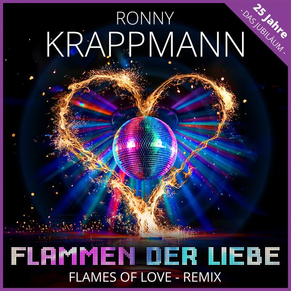 Ronny Krappmann veröffentlicht als Remix "Flammen der Liebe" (Flames of love)