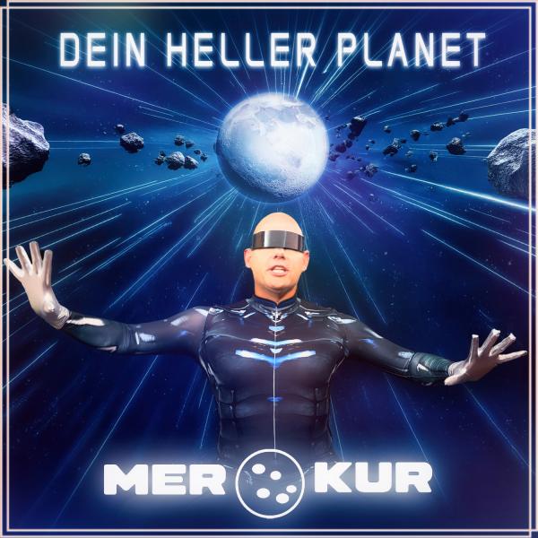 Dein heller Planet - der neue Dance-Schlager vom Merkur