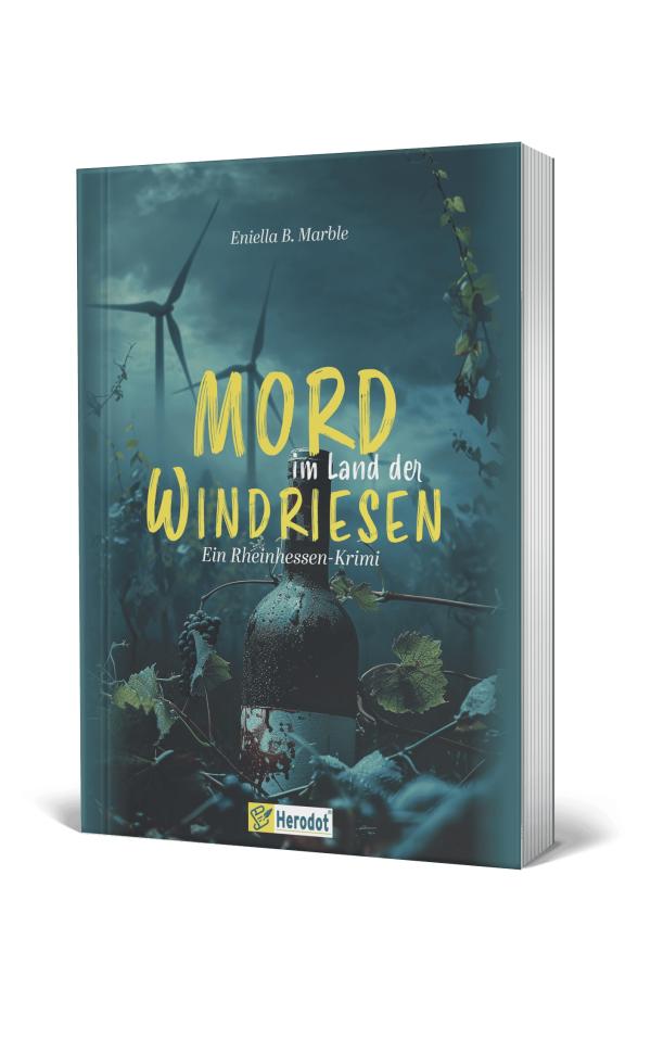 Eniella B. Marble: "Mord im Land der Windriesen" Endlich ein Krimi aus Rheinhessen mit Tiefgang: "Mord im Land der Windriesen"