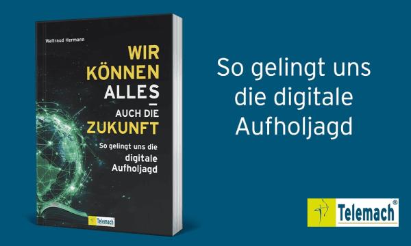 "Wir können alles - auch die Zukunft!" von Waltraud Hermann "Wir können alles - auch die Zukunft!" - Das neue Buch von Waltraud Hermann