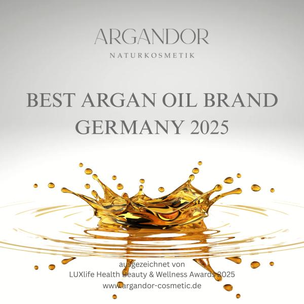 Marke ARGANDOR ist BEST ARGAN OIL BRAND - GERMANY 2025 - www.argandor-cosmetic.de Argandor-Cosmetic ist "BEST ARGAN OIL BRAND - GERMANY 2025 "