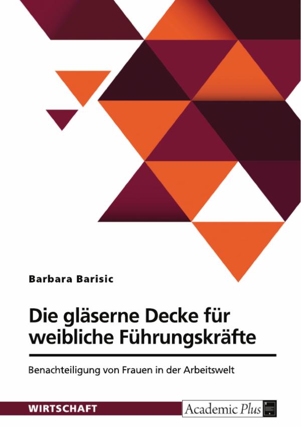 Frauen, Karriere und die gläserne Decke - neue Studie zeigt strukturelle Benachteiligung