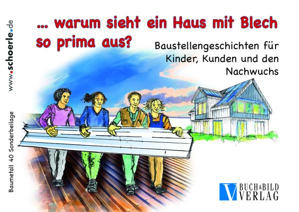 Nachwuchsförderung im Handwerk: Spannendes Kinderbuch begeistert für Metalldächer und Fassaden