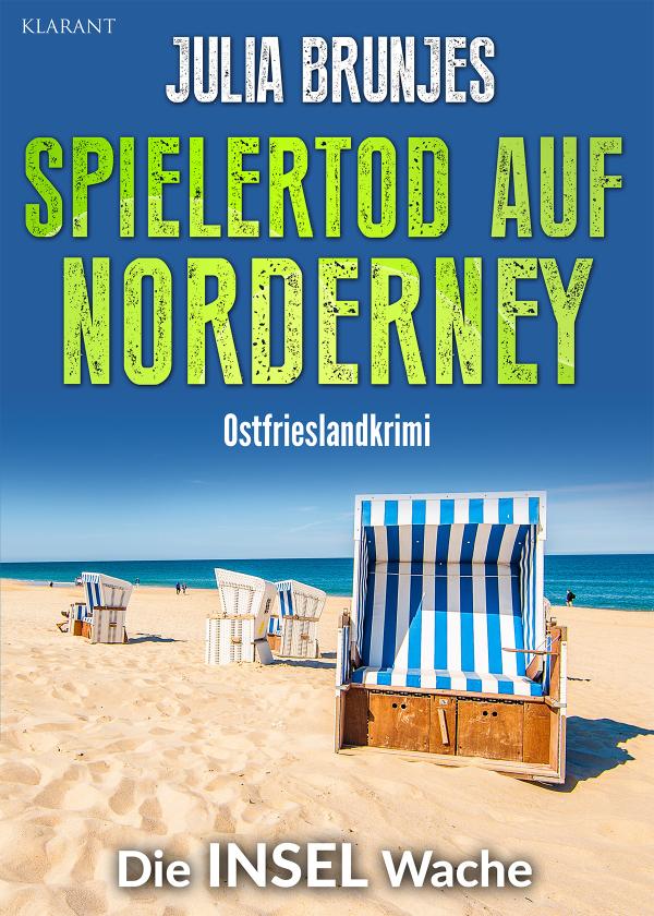 Neuerscheinung: Ostfrieslandkrimi "Spielertod auf Norderney" von Julia Brunjes im Klarant Verlag