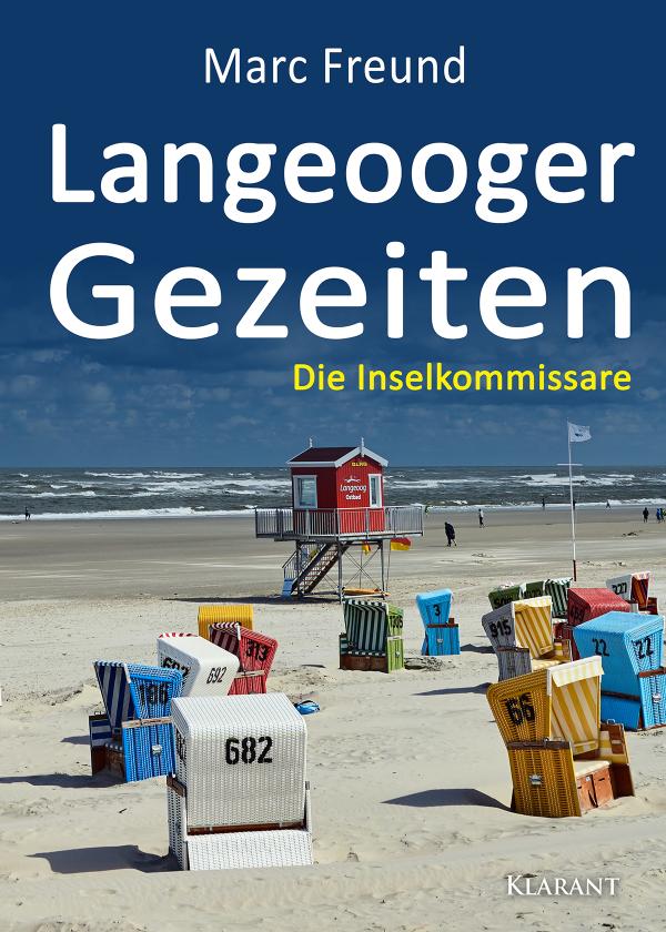Neuerscheinung: Ostfrieslandkrimi "Langeooger Gezeiten" von Marc Freund im Klarant Verlag
