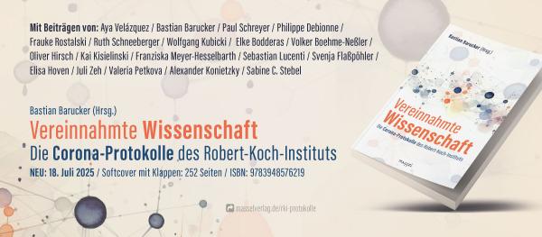 Vereinnahmte Wissenschaft - Die Corona-Protokolle des Robert-Koch-Instituts / Neuerscheinung im massel Verlag