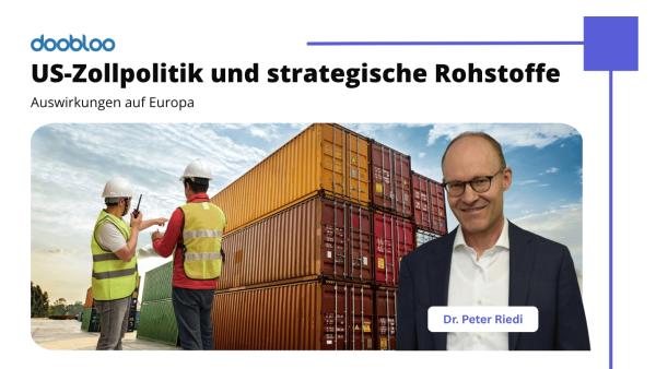US-Zollpolitik und strategische Rohstoffe- Auswirkungen auf Europa und die DACH-Region - doobloo AG US-Zollpolitik und strategische Rohstoffe: Auswirkungen auf Europa und die DACH-Region