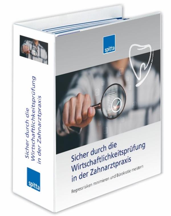 Sicher durch die Wirtschaftlichkeitsprüfung in der Zahnarztpraxis NEU: Sicher durch die Wirtschaftlichkeitsprüfung
