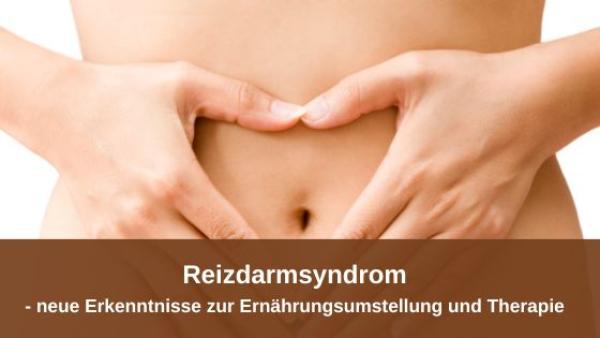 Reizdarmsyndrom - neue Erkenntnisse zur Ernährungsumstellung und Therapie Reizdarmsyndrom - neue Erkenntnisse zur Ernährungsumstellung und Therapie