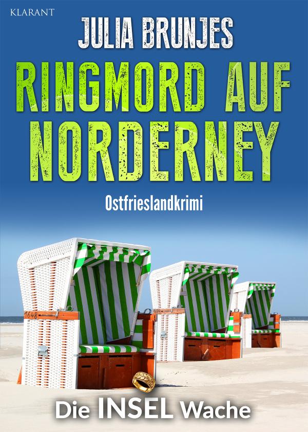 Neuerscheinung: Ostfrieslandkrimi "Ringmord auf Norderney" von Julia Brunjes im Klarant Verlag