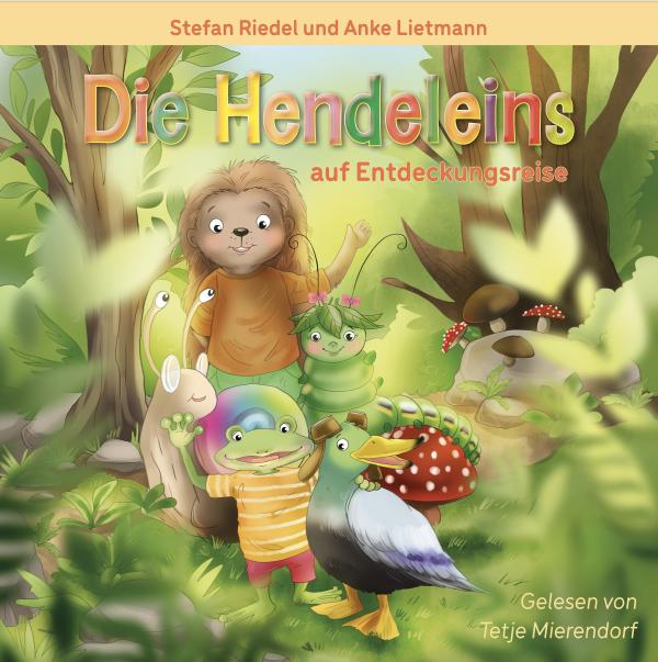 Die Hendeleins auf Entdeckungsreise