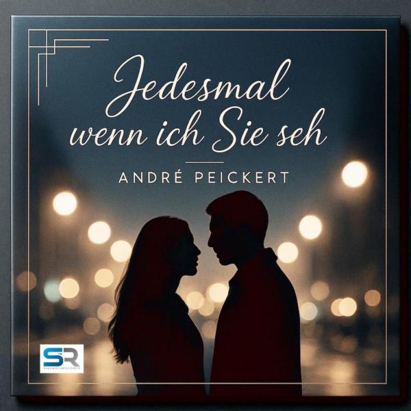 Jedes Mal wenn ich sie seh - die neue Single von André Peickert