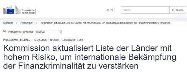 https://ec.europa.eu/commission/presscorner/detail/de/ip_25_1378 Die Europäische Kommission aktualisiert ihre Liste der Länder mit hohem Risiko im (AML/CFT)