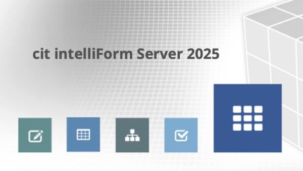 cit intelliForm 2025 bietet besondere Unterstützung für RZ- und Cloud-Betrieb Neues Release von cit intelliForm stärkt Betreiber von E-Government-Anwendungen