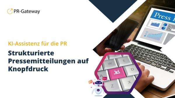 KI-Assistenz für die PR: Strukturierte Pressemitteilungen auf Knopfdruck KI-Assistenz für Pressemitteilungen: Inhalte effizient erstellen
